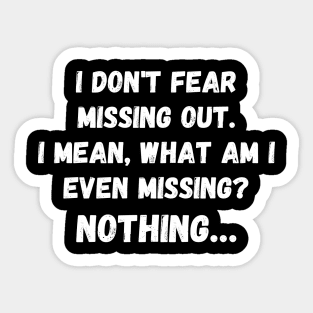 Introvert's Joy of Missing Out Sticker